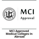 MCI Approved Medical Colleges In Abroad